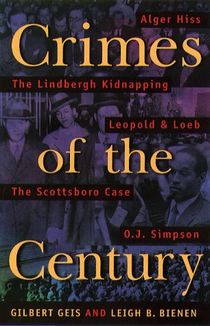 Stock image for Crimes Of The Century: From Leopold and Loeb to O.J. Simpson for sale by SecondSale