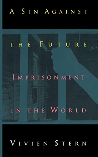 9781555533618: Sin against Future: Imprisonment in the World