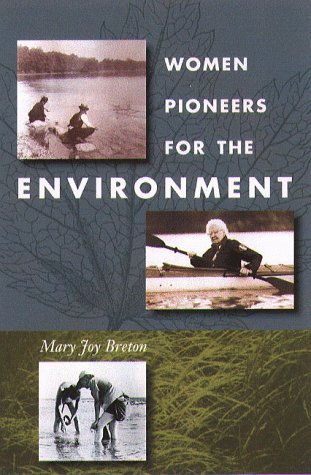Stock image for Women Pioneers for the Environment for sale by Better World Books