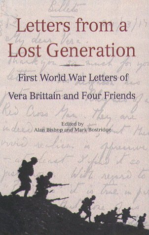 Imagen de archivo de Letters From A Lost Generation: First World War Letters of Vera Brittain and Four Friends a la venta por HPB-Movies