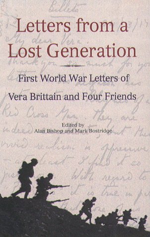 9781555533793: Letters from a Lost Generation: The First World War Letters of Vera Brittain and Four Friends : Roland Leighton, Edward Brittain, Victor Richardson, ... War Letters of Vera Brttain and Four Friends