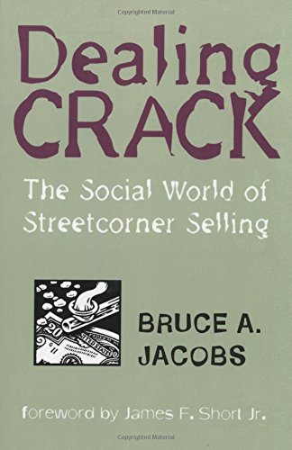 Imagen de archivo de Dealing Crack: The Social World of Streetcorner Selling (New England Series In Criminal Behavior) a la venta por HPB-Red