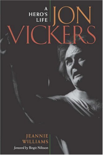 Stock image for Jon Vickers A Hero's Life for sale by Harry Alter