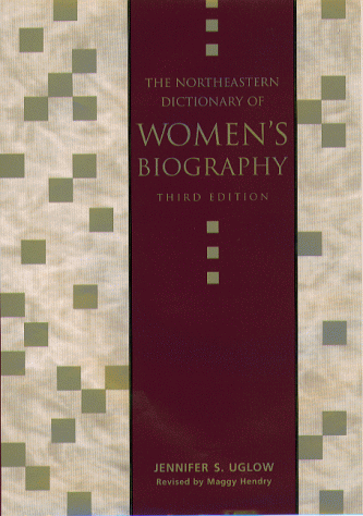 Stock image for The Northeastern Dictionary of Women's Biography: Revised by Maggy Hendry for sale by ThriftBooks-Dallas