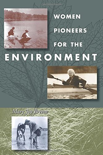 Stock image for Women Pioneers for the Environment for sale by Better World Books: West