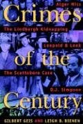 Beispielbild fr Crimes of the Century : From Leopold and Loeb to O. J. Simpson zum Verkauf von Better World Books