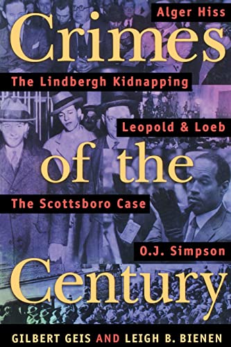 Imagen de archivo de Crimes of the Century : From Leopold and Loeb to O. J. Simpson a la venta por Better World Books