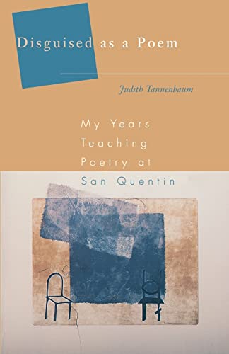 Beispielbild fr Disguised as a Poem : My Years Teaching at San Quentin zum Verkauf von Better World Books