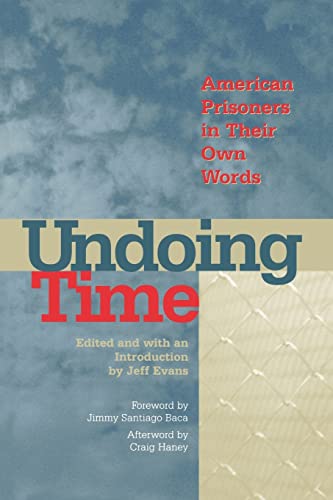 Stock image for Undoing Time : American Prisoners in Their Own Words for sale by Better World Books