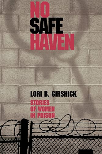 9781555534677: No Safe Haven: Stories of Women in Prison