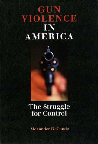Gun Violence in America, The Struggle for Control
