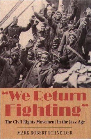 Beispielbild fr We Return Fighting": The Civil Rights Movement in the Jazz Age zum Verkauf von Books of the Smoky Mountains