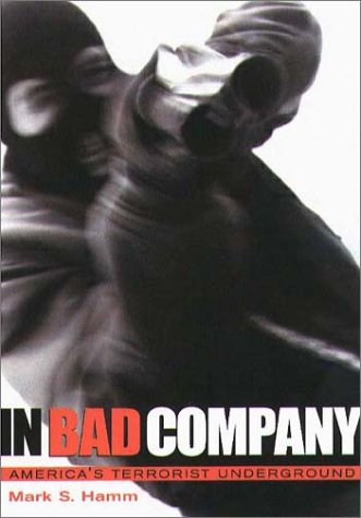 Beispielbild fr In Bad Company: America's Terrorist Underground zum Verkauf von GoldBooks
