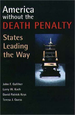 Beispielbild fr America Without the Death Penalty: States Leading the Way zum Verkauf von BooksRun