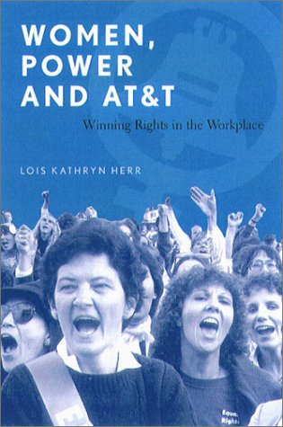 9781555535360: Women, Power and AT&T: Winning Rights in the Workplace