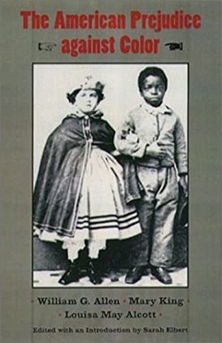 Stock image for The American Prejudice Against Color for sale by Powell's Bookstores Chicago, ABAA