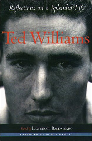Stock image for Ted Williams: Reflections on a Splendid Life (Sportstown Series) for sale by Roundabout Books