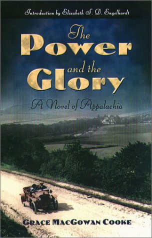 Beispielbild fr The Power and the Glory : A Novel of Appalachia zum Verkauf von Better World Books