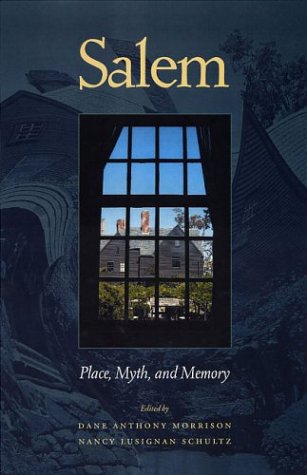 Beispielbild fr Salem : Place, Myth, and Memory zum Verkauf von Better World Books