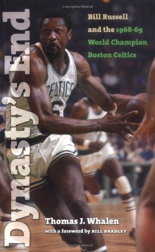 Beispielbild fr Dynasty  s End: Bill Russell and the1968-69 World Champion Boston Celtics (Sportstown Series) zum Verkauf von HPB-Diamond