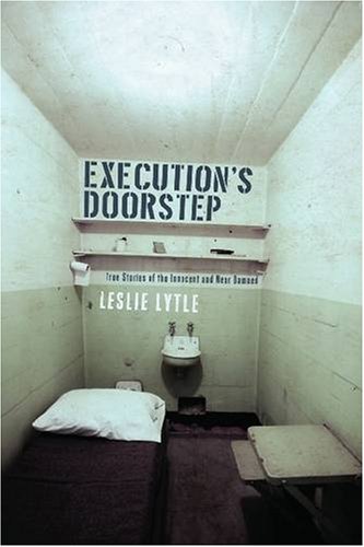 Stock image for Execution's Doorstep : True Stories of the Innocent and near Damned for sale by Better World Books