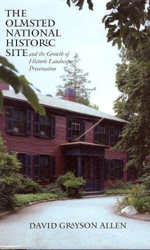 Stock image for The Olmsted National Historic Site and the Growth of Historic Landscape Preservation for sale by -OnTimeBooks-