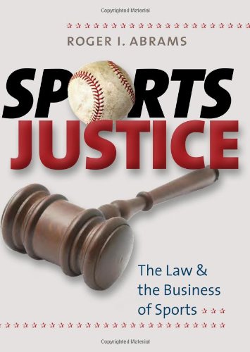 Stock image for Sports Justice: The Law and the Business of Sports for sale by WeSavings LLC