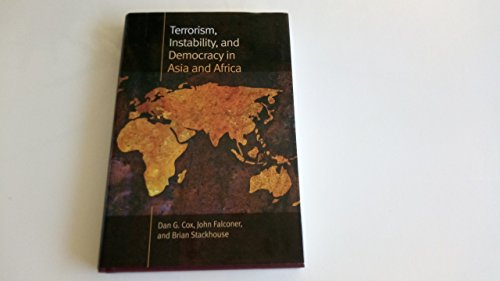 Imagen de archivo de Terrorism, Instability, and Democracy in Asia and Africa (New England Democratization & Political Development) a la venta por Midtown Scholar Bookstore