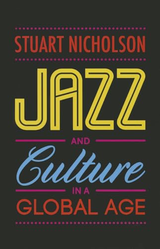 Beispielbild fr Jazz and Culture in a Global Age zum Verkauf von WorldofBooks