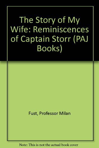 9781555540180: The Story of My Wife: Reminiscences of Captain Storr (PAJ Books)