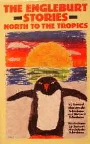 Stock image for The Engleburt Stories: North to the Tropics for sale by Lee Madden, Book Dealer