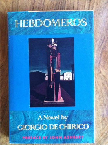 9781555540302: Hebdomeros: A Novel