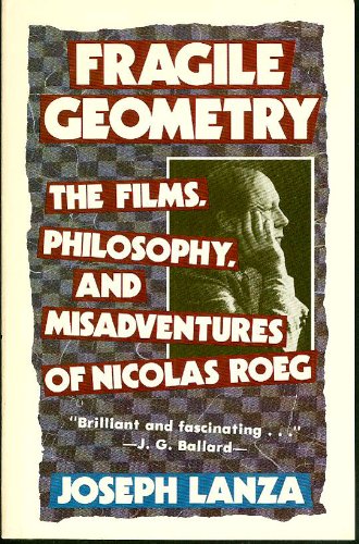 Lanza: Fragile Geometry: The Films, Philosophy, and Misadventures of Nicolas Roeg