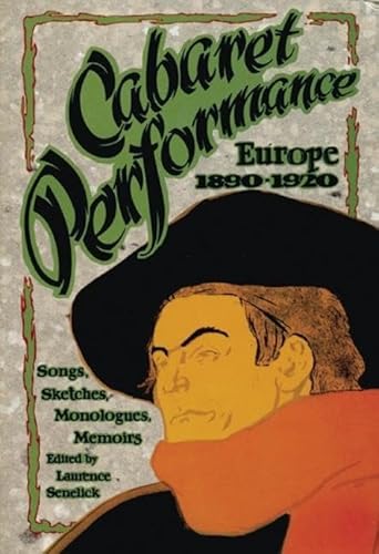 Stock image for Cabaret Performance : Europe, 1890-1920. Volume 1: Sketches, Songs, Monologues, Memoirs for sale by Better World Books