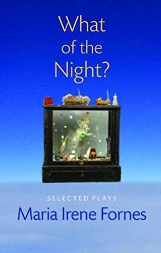 9781555540807: What of the Night?: Selected Plays