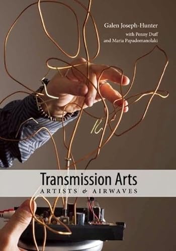 Imagen de archivo de Transmission Arts: Artists and Airwaves a la venta por Revaluation Books