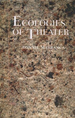 Beispielbild fr Ecologies of Theater zum Verkauf von Revaluation Books