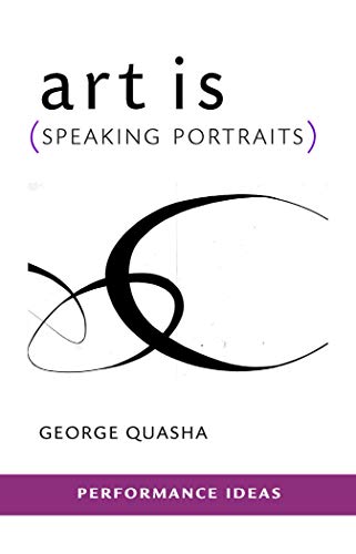Imagen de archivo de Art Is: Speaking Portraits a la venta por Revaluation Books
