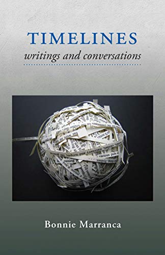 Beispielbild fr Timelines: Writings and Conversations zum Verkauf von Revaluation Books