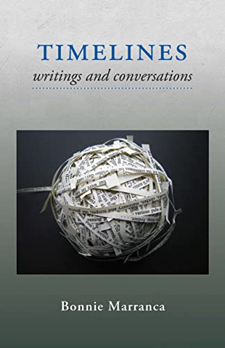 Imagen de archivo de Timelines: Writings and Conversations a la venta por Revaluation Books