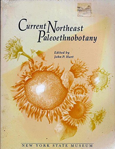 Imagen de archivo de Current Northeast Paleoethnobotany (New York State Museum Bulletin #494) a la venta por Bulk Book Warehouse