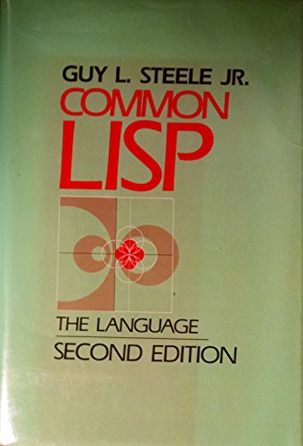 9781555580421: Steele: Common ∗lisp∗: The Language 2ed (cloth)