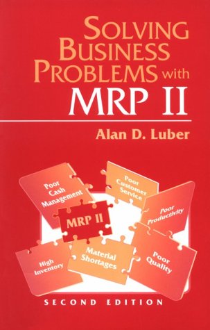 9781555581329: Solving Business Problems with MRP II
