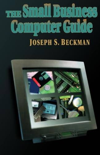 Stock image for THE SMALL BUSINESS COMPUTER GUIDE for sale by Universal Store