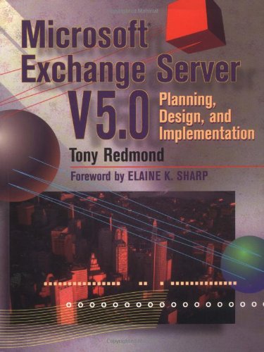 Beispielbild fr Microsoft Exchange Server 5. 0 : Planning, Design, and Implementation zum Verkauf von Better World Books