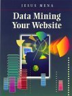 Stock image for Data Mining Your Website for sale by Better World Books: West