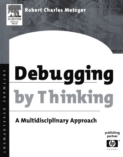 Stock image for Debugging by Thinking : A Multidisciplinary Approach for sale by Better World Books