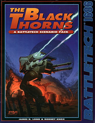 The Black Thorns: A BattleTech Scenario Pack (9781555602468) by James D. Long; Rodney Knox
