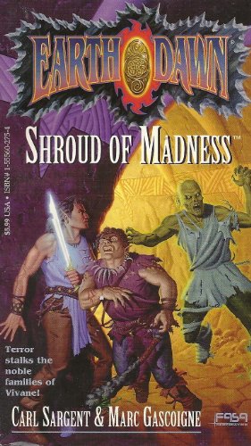 Beispielbild fr Shroud of Madness (Earthdawn Novels (FASA)) zum Verkauf von Noble Knight Games