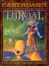 Stock image for Throal Adventures (Earthdawn (1st Edition) (FASA)) for sale by Noble Knight Games